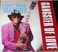 GANGSTER OF LOVE THE BEST OF by JOHNNY GUITAR WATSON