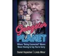 Gangster Planet: Where "Being Connected" Means Never Having to Say You're Sorry