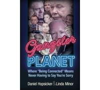 Gangster Planet: Where "Being Connected" Means Never Having to Say You're Sorry