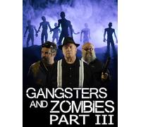 Gangsters and Zombies III