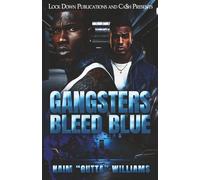Gangsters Bleed Blue: 1