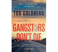 Gangsters Don't Die: A Novel: 3 (Gangsterland)