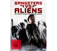 Gangsters versus Aliens - Im Kampf gegen die Zombie-Aliens