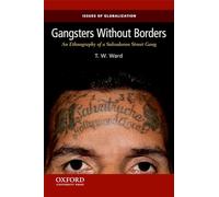 Gangsters Without Borders: An Ethnography of a Salvadoran Street Gang (Issues of Globalization: Case Studies in Contemporary Anthro)