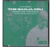Ganja Kru - Gone Are the Days