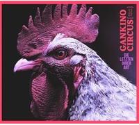 Gankino Circus – Die Letzten Ihrer Art – Vinyl – Broken Silence