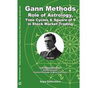 Gann Methods Role of Astrology, Time Cycles & Square of 9 in Stock Market Trading The Original Book By Indrodeep Banerjee M.A.(Economics) - (English Version)