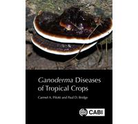 Ganoderma Diseases of Tropical Crops