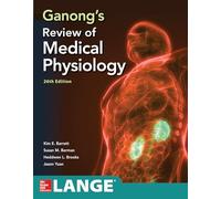 Ganong's Review of Medical Physiology, Twenty Sixth Edition (A & L LANGE SERIES)