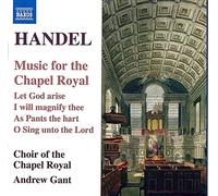 Gant:Majesty'S Royal Chapel - HANDEL: Music for the Chapel Royal