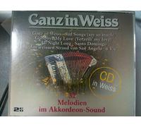 Ganz in Weiss - 32 Melodien im Akkordeon So