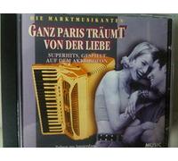 Ganz Paris träumt von der Liebe. Superhits, gespielt auf dem Akkordeon