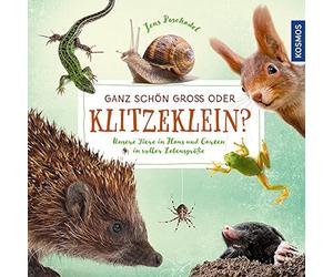 Ganz schon gro oder klitzeklein?: Unsere Tiere, Poschadel.