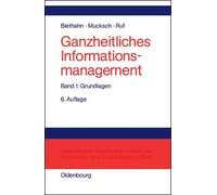 Ganzheitliches Informationsmanagement, Band 1, Grundlagen by ... - 9783486200201