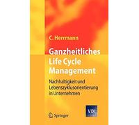 Ganzheitliches Life Cycle Management: Nachhalti. Herrmann<|