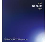 Gao Hong & Baluji Shrivastav – Neelam – Chinese pipa and Indian sitar – NAXOS
