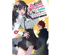 I May Be a Guild Receptionist, but I’ll Solo Any Boss to Clock Out on Time, Vol. 4 (light novel)