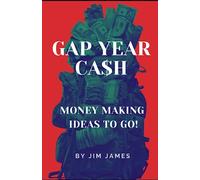 Gap Year Cash: Side hustles for students.