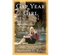 Gap Year Girl: A Baby Boomer Adventure Across 21 Countries
