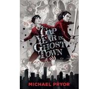 Gap Year in Ghost Town
