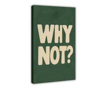 GAPKJGTS Why Not Bold Retro Typography Canvas Poster Bedroom Decor Landscape Office Room Decor Gift 12x18inch(30x45cm)