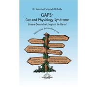 GAPS - Gut and Physiology Syndrome: Unsere Gesu, Campbell-McBride, Arnold, A.