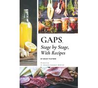 GAPS, Stage by Stage, With Recipes