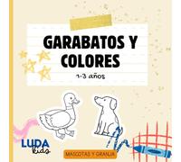 Garabatos y Colores: Mascotas y Animales de Granja| Libro de colorear para niños de 1 a 3 años | Primeras actividades creativas
