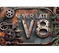 Garage Decor Man Cave Rustic Metal Never Late in a V8 Vintage Sign 8x12 in Farmhouse Decor Garage & Garden Accent Festive Holiday Gift Indoor & Outdoor Use