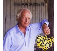 Garage Songs IV by Rex Allen Jr (2014-05-04)