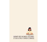 Garanti 100% Vacances Scolaires (et 200% de Copies à corriger le dimanche) - Carnet de Notes Humour Prof : Idée Cadeau Originale Enseignant Homme ... Bureau Rigolo Professeur École Primaire