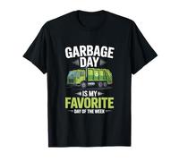 Garbage Day is My Favorite Day of Week T-Shirt