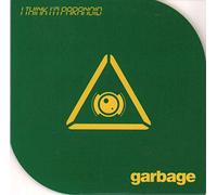 Garbage - I Think I'm Paranoid / I Think I'm Crystalized [CD 2]