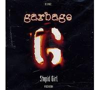 Garbage - Stupid Girl