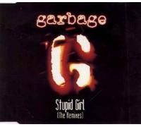 Garbage - Stupid Girl-Rmxs