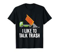 Garbage Truck Trash Truck I Like to Talk Trash T-Shirt