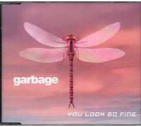 Garbage - You Look So Fine / Get Busy with the Fizzy [CD 1]