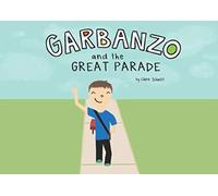 Garbanzo and the Great Parade
