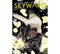Skyward Volume 2: Here There Be Dragonflies: (SKYWARD TP (IMAGE))