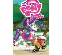 Garbowska, Agnes - My Little Pony: Friends Forever Volume 4