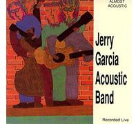 Garcia Acoustic Band,Jerry - Almost Acoustic