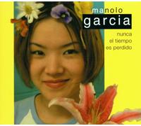 Garcia, Manolo - Nunca El Tiempo Es Perdido
