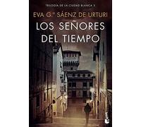 Garcia Saenz de Urturi, E: Señores del tiempo