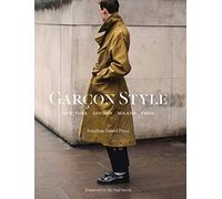 Garçon Style: New York, London, Milano, Paris