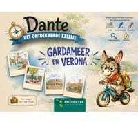 Gardameer & Verona - Grote reisgids voor kinderen - Dante het ontdekkende ezeltje: Reisroutes-editie: spelletjes, activiteiten, weetjes en kleurplaten voor gezinnen