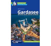 Gardasee Reiseführer Michael Müller Verlag: Individuell reisen mit vielen praktischen Tipps. Inkl. Freischaltcode zur mmtravel® App