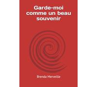 Garde-moi comme un beau souvenir