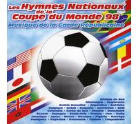 Garde Republicaine - Tous Les Hymnes Nationaux De La Coupe Du Monde 98