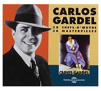 Gardel, Carlos - Carlos Gardel: 38 Masterpieces
