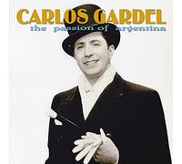 Gardel, Carlos - Passion of Argentina